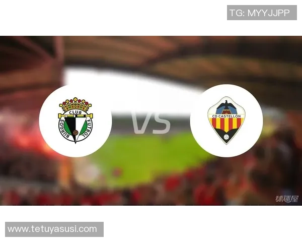 西班牙人主场迎战布尔戈斯期待精彩对决与胜利之路